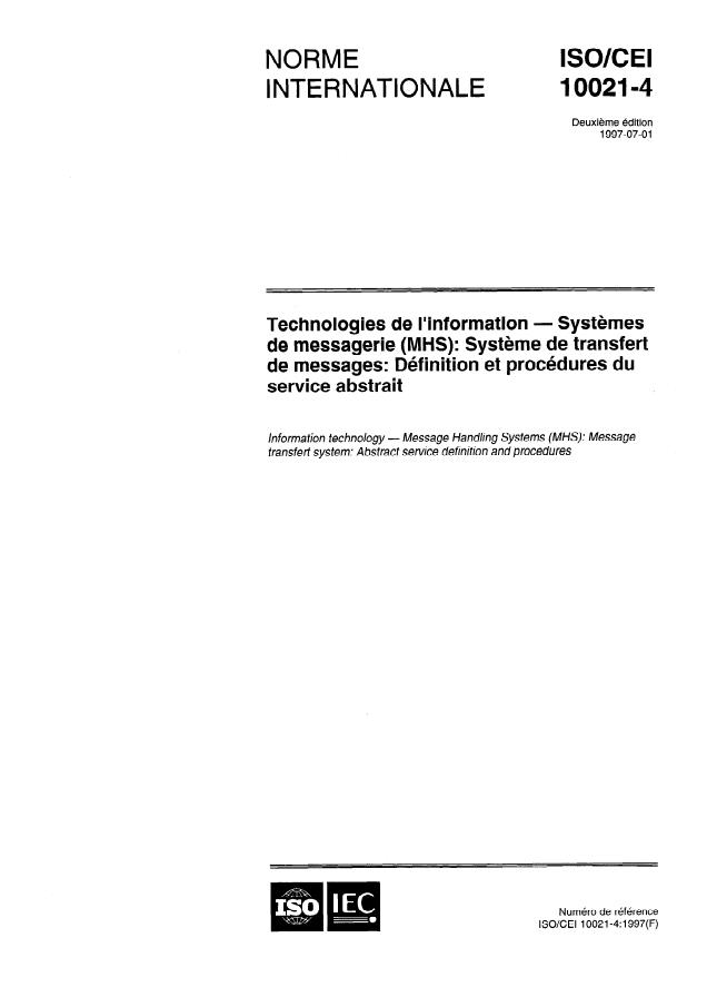 ISO/IEC 10021-4:1997 - Technologies de l'information -- Systemes de messagerie (MHS): Systeme de transfert de messages: Définition et procédures du service abstrait