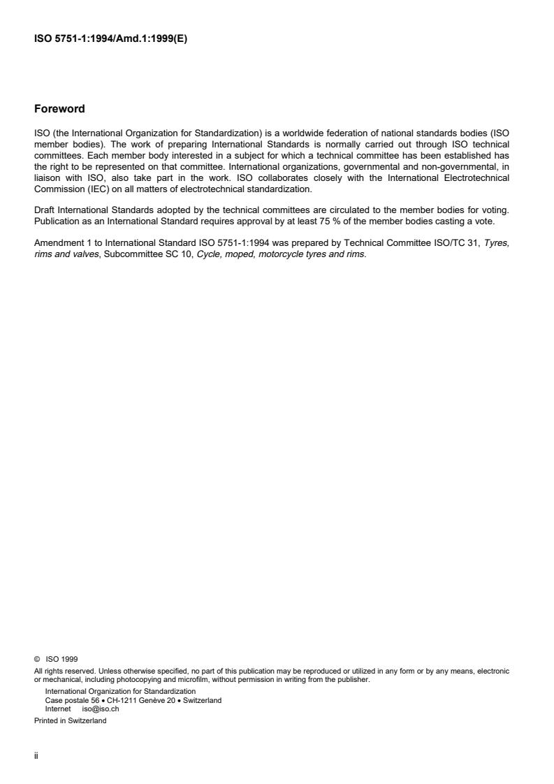 ISO 5751-1:1994/Amd 1:1999 ISO 5751-1:1994/Amd 1:1999 - Motorcycle tyres and rims (metric series) — Part 1: Design guides — Amendment 1
Released:4/15/1999 - Page 2 preview