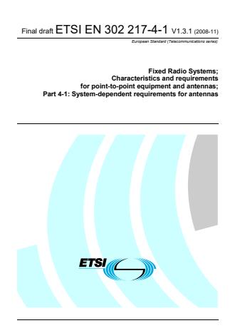 ETSI EN 302 217-4-1 V1.3.1 (2008-11) - Fixed Radio Systems; Characteristics and requirements for point-to-point equipment and antennas; Part 4-1: System-dependent requirements for antennas