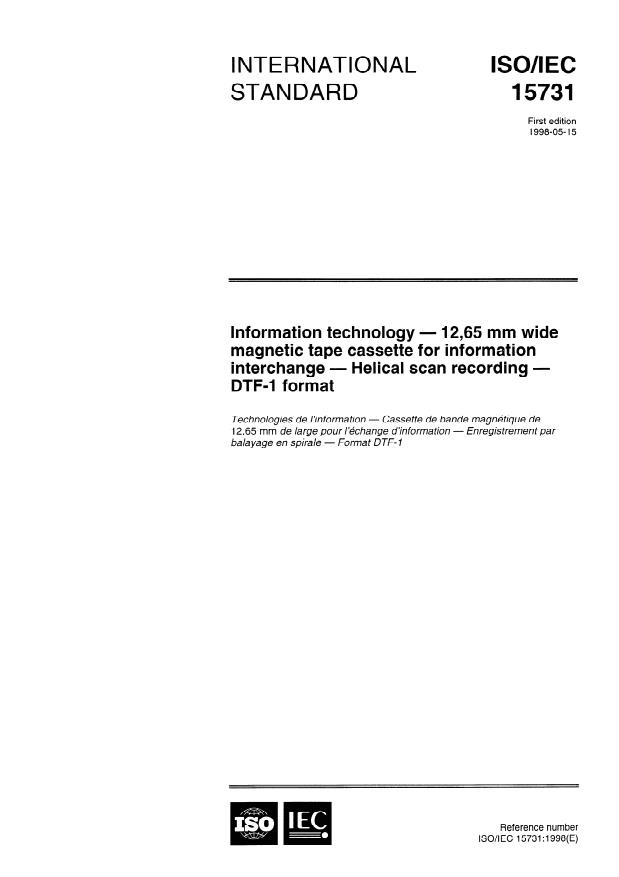 ISO/IEC 15731:1998 - Information technology -- 12,65 mm wide magnetic tape cassette for information interchange -- Helical scan recording -- DTF-1 format
