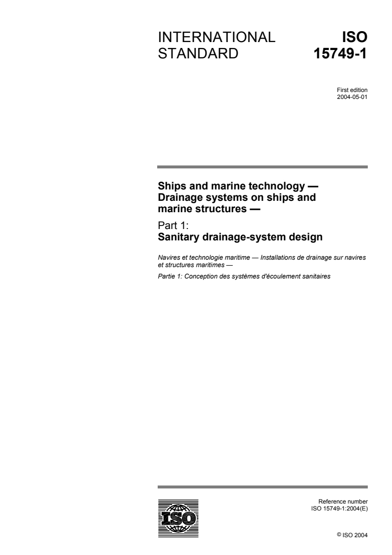 ISO 15749-1:2004 - Ships and marine technology — Drainage systems on ships and marine structures — Part 1: Sanitary drainage-system design
Released:4/29/2004