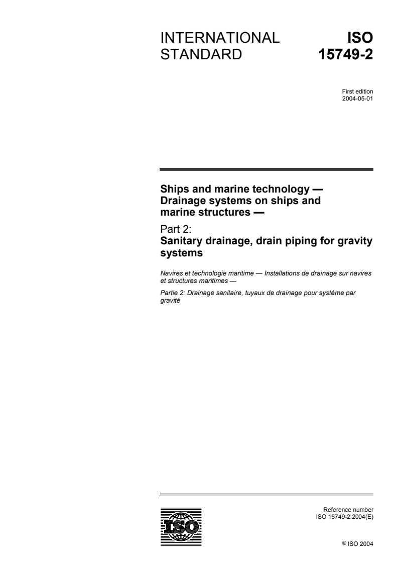 ISO 15749-2:2004 - Ships and marine technology — Drainage systems on ships and marine structures — Part 2: Sanitary drainage, drain piping for gravity systems
Released:4/29/2004