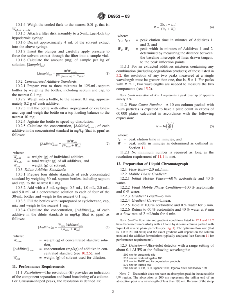 ASTM D6953-03 - Standard Test Method for Determination of Antioxidants and Erucamide Slip Additives in Polyethylene Using Liquid Chromatography (LC)