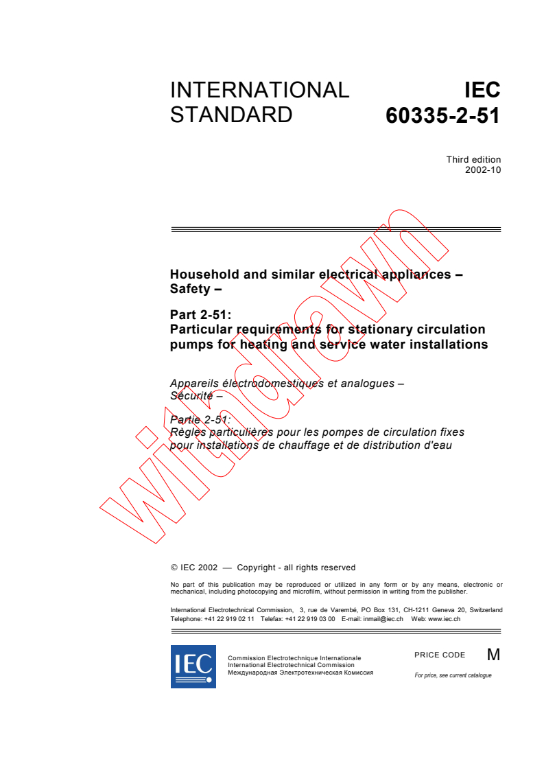 IEC 60335-2-51:2002 - Household and similar electrical appliances - Safety - Part 2-51: Particular requirements for stationary circulation pumps for heating and service water installations
Released:10/29/2002
Isbn:2831866987