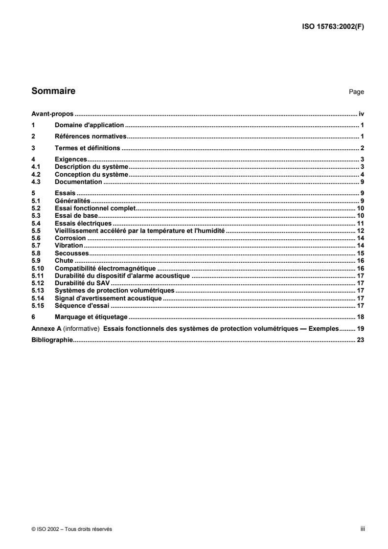 ISO 15763:2002 - Véhicules routiers — Systèmes d'alarme pour autobus et véhicules utilitaires de masses totales maximales autorisées supérieures à 3,5 t
Released:9/19/2002