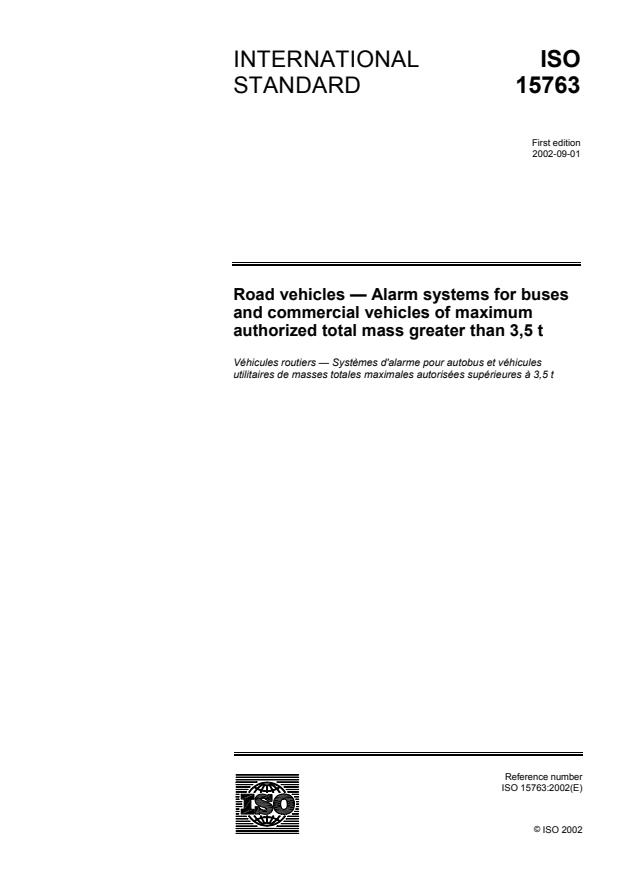 ISO 15763:2002 - Road vehicles -- Alarm systems for buses and commercial vehicles of maximum authorized total mass greater than 3,5 t