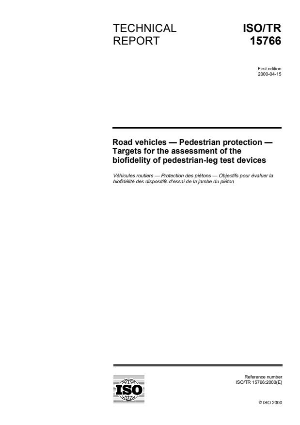 ISO/TR 15766:2000 - Road vehicles -- Pedestrian protection -- Targets for the assessment of the biofidelity of pedestrian-leg test devices