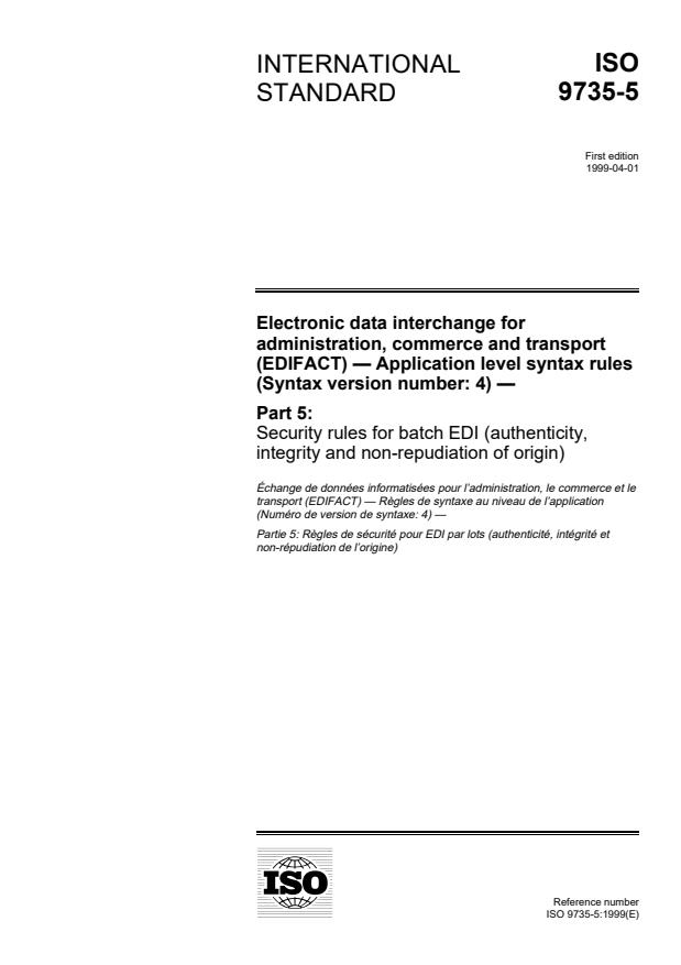 ISO 9735-5:1999 - Electronic data interchange for administration, commerce and transport (EDIFACT) -- Application level syntax rules (Syntax version number: 4)