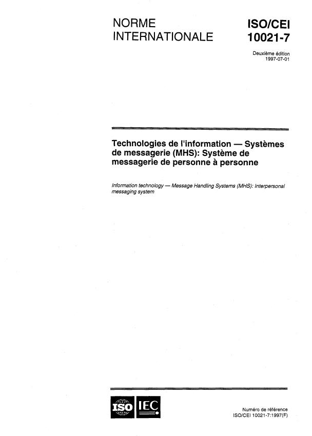 ISO/IEC 10021-7:1997 - Technologies de l'information -- Systemes de messagerie (MHS): Systeme de messagerie de personne a personne