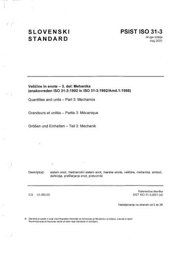 P ISO 31-3:2001 - V standardu vključen tudi A1. Dokumenta PSIST ISO 31-3:2001/A1:2001 ni v standardoteki, ni bil izdelan.