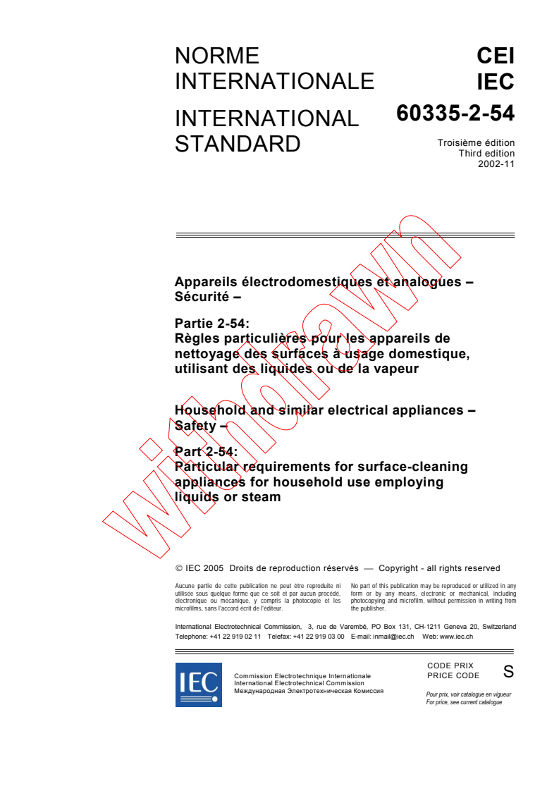 IEC 60335-2-54:2002 - Household and similar electrical appliances - Safety - Part 2-54: Particular requirements for surface-cleaning appliances for household use employing liquids or steam
Released:11/20/2002
Isbn:2831880106