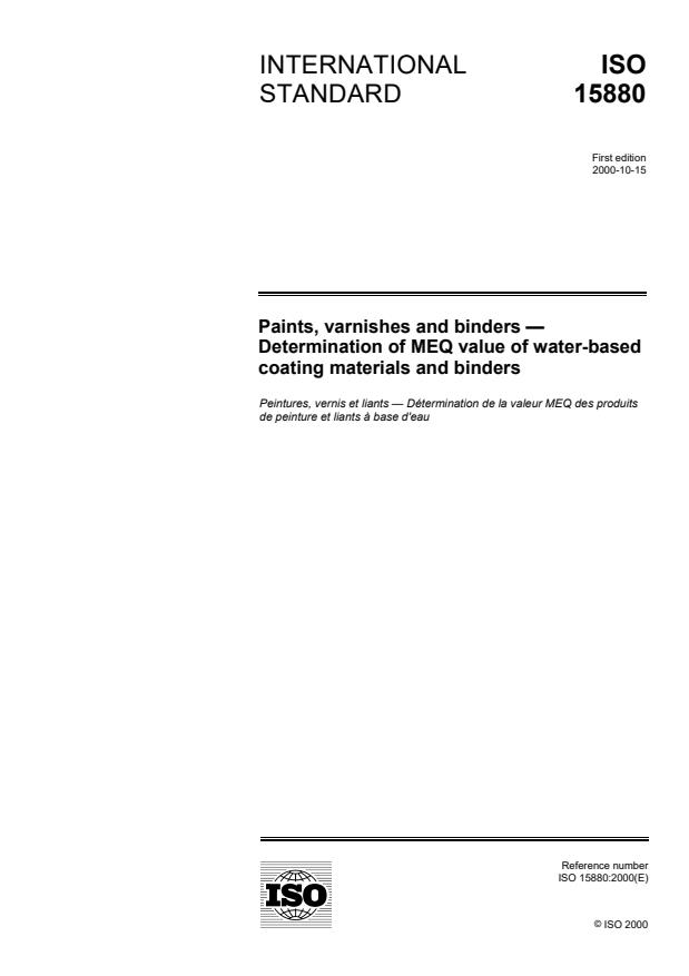 ISO 15880:2000 ISO 15880:2000 - Paints, varnishes and binders — Determination of MEQ value of water-based coating materials and binders
Released:11/2/2000 - Page 1 preview