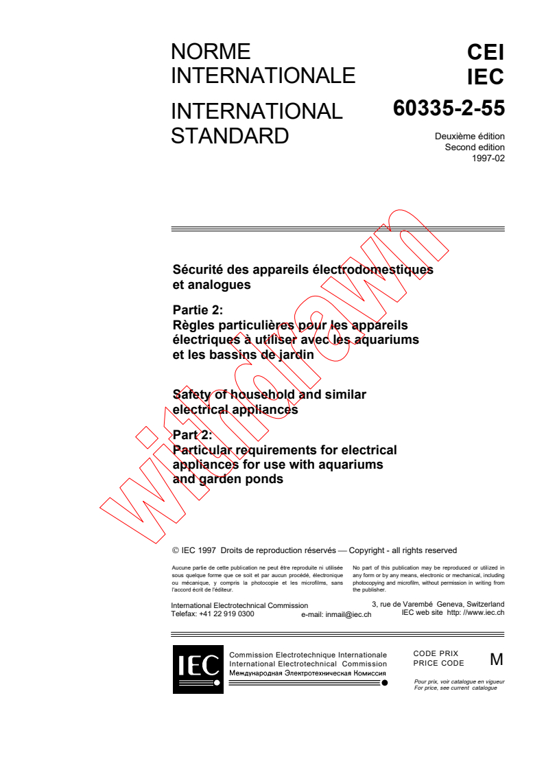 IEC 60335-2-55:1997 - Safety of household and similar electrical appliances - Part 2: Particular requirements for electrical appliances for use with aquariums and garden ponds
Released:2/14/1997
Isbn:2831837073