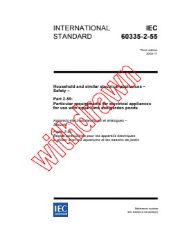 IEC 60335-2-55:2002 - Household and similar electrical appliances - Safety - Part 2-55: Particular requirements for electrical appliances for use  with aquariums and garden ponds
Released:11/21/2002
Isbn:2831867002 - Page 1 preview