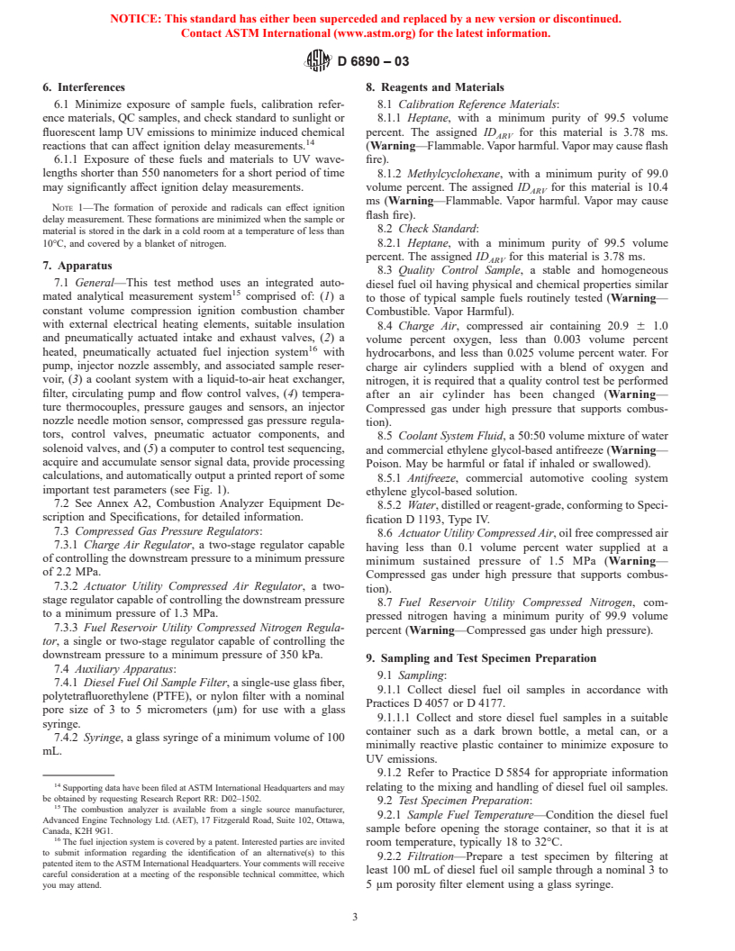 ASTM D6890-03 - Standard Test Method for Determination of Ignition Delay and Derived Cetane Number (DCN) of Diesel Fuel Oils by Combustion in a Constant Volume Chamber