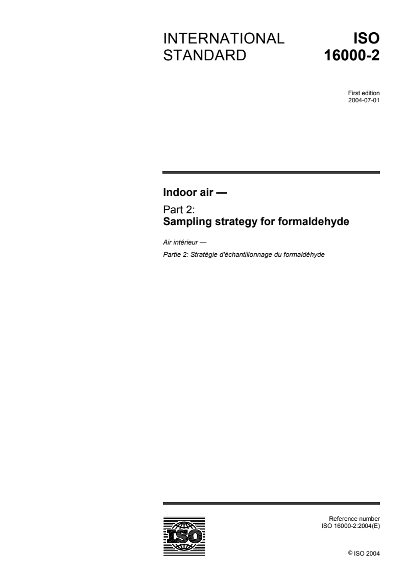 ISO 16000-2:2004 - Indoor air — Part 2: Sampling strategy for formaldehyde
Released:7/2/2004