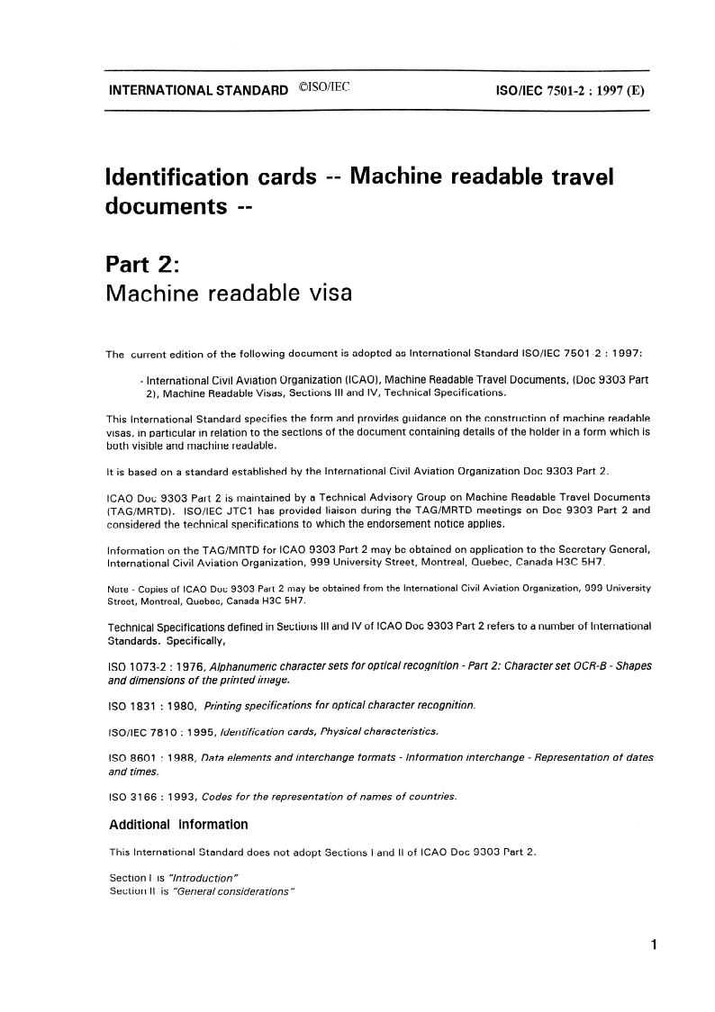 ISO/IEC 7501-2:1997 - Identification cards — Machine readable travel documents — Part 2: Machine readable visa
Released:7/31/1997