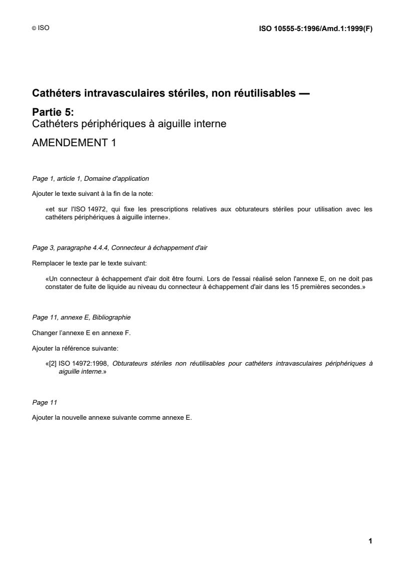 ISO 10555-5:1996/Amd 1:1999 - Sterile, single-use intravascular catheters — Part 5: Over-needle peripheral catheters — Amendment 1
Released:7/8/1999
