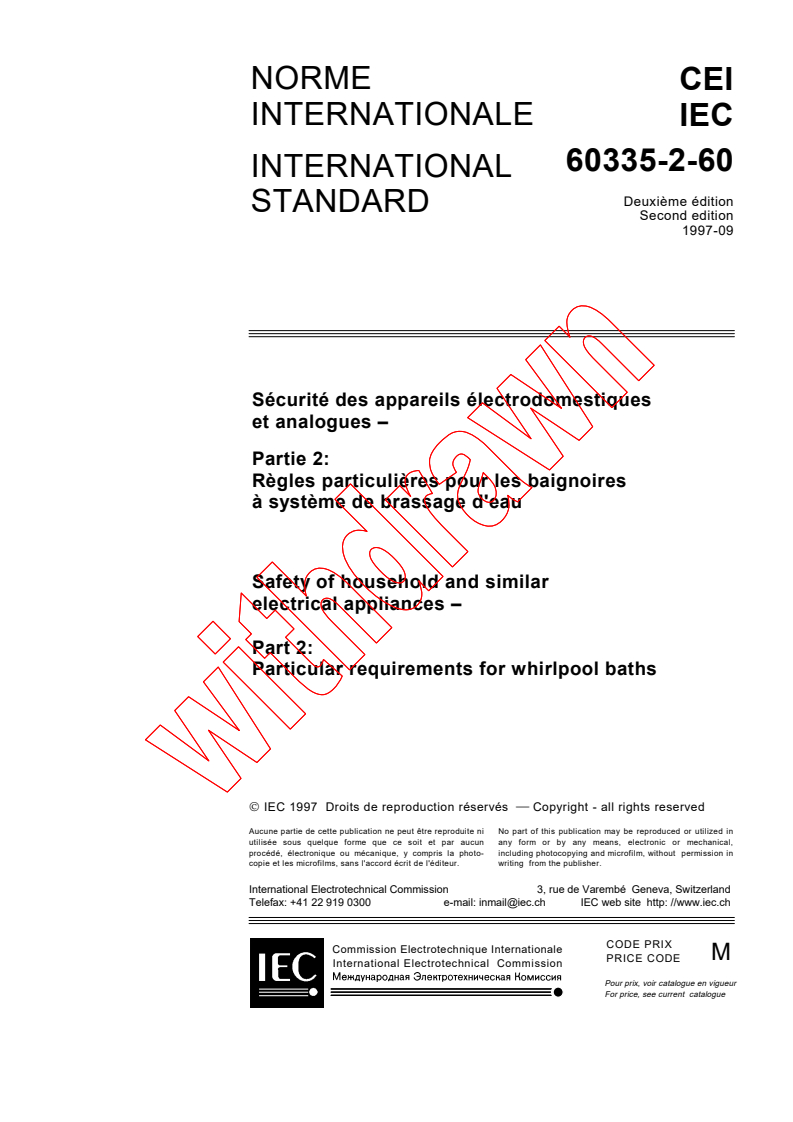 IEC 60335-2-60:1997 - Safety of household and similar electrical appliances - Part 2: Particular requirements for whirlpool baths
Released:9/5/1997
Isbn:2831840309