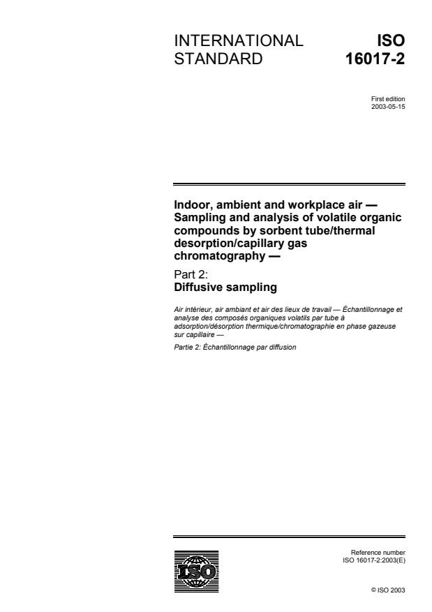 ISO 16017-2:2003 - Indoor, ambient and workplace air -- Sampling and analysis of volatile organic compounds by sorbent tube/thermal desorption/capillary gas chromatography