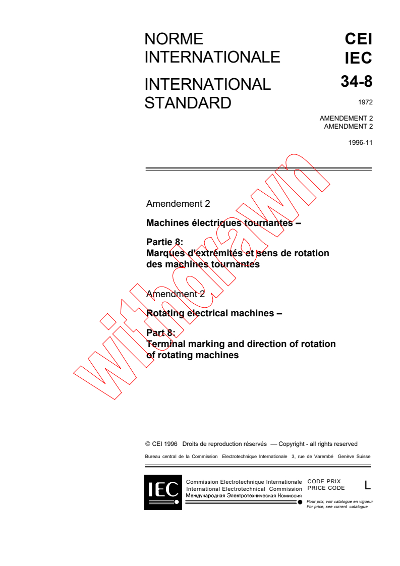 IEC 60034-8:1972/AMD2:1996 - Amendment 2 - Rotating electrical machines. Part 8: Terminal markings and direction of rotation of rotating machines
Released:11/28/1996
