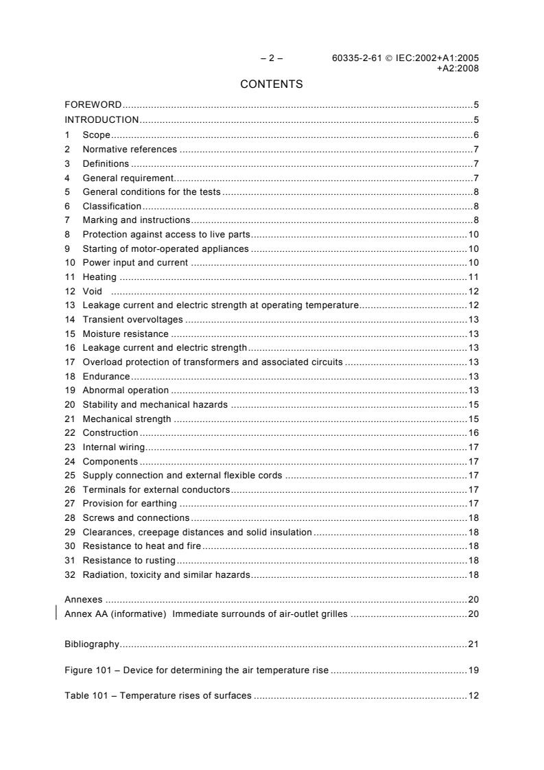 IEC 60335-2-61:2002 IEC 60335-2-61:2002+AMD1:2005+AMD2:2008 CSV - Household and similar electrical appliances - Safety - Part 2-61: Particular requirements for thermal storage room heaters
Released:4/29/2009
Isbn:283189977X - Page 4 preview