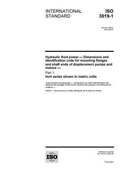 ISO 3019-1:2001 ISO 3019-1:2001 - Hydraulic fluid power — Dimensions and identification code for mounting flanges and shaft ends of displacement pumps and motors — Part 1: Inch series shown in metric units
Released:5/31/2001 - Page 1 preview