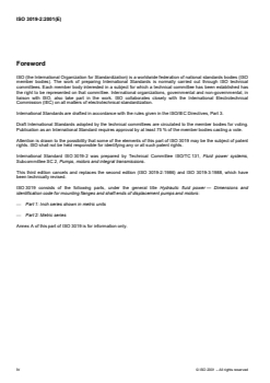 ISO 3019-2:2001 - Hydraulic fluid power — Dimensions and identification code for mounting flanges and shaft ends of displacement pumps and motors — Part 2: Metric series
Released:6/21/2001 - Page 4 preview