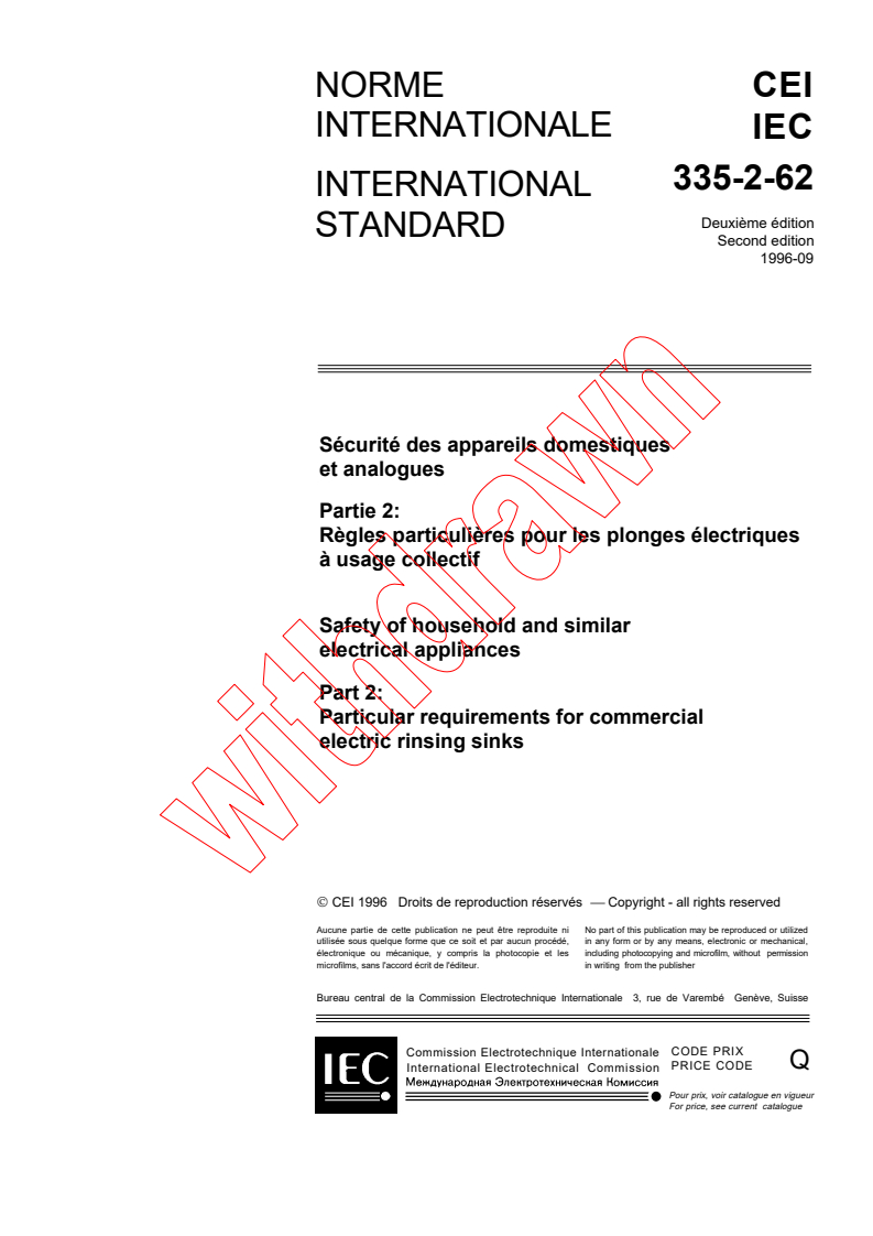 IEC 60335-2-62:1996 - Safety of household and similar electrical appliances - Part 2-62: Particular requirements for commercial electric rinsing sinks
Released:9/26/1996