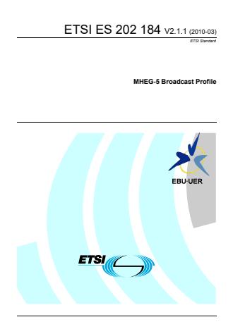 ETSI ES 202 184 V2.1.1 (2010-03) - MHEG-5 Broadcast Profile