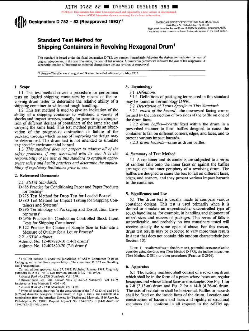 ASTM D782-82(1993)e1 - Test Methods for Shipping Containers in Revolving Hexagonal Drum (Withdrawn 1999)