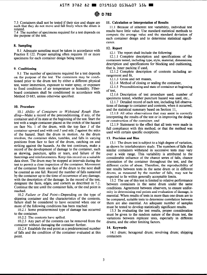 ASTM D782-82(1993)e1 - Test Methods for Shipping Containers in Revolving Hexagonal Drum (Withdrawn 1999)