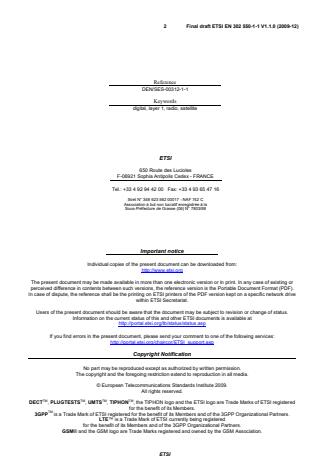 SIST EN 302 550-1-1 V1.1.1:2010 ETSI EN 302 550-1-1 V1.1.0 (2009-12) - Satellite Earth Stations and Systems (SES); Satellite Digital Radio (SDR) Systems; Part 1: Physical Layer of the Radio Interface; Sub-part 1: Outer Physical Layer - Page 2 preview