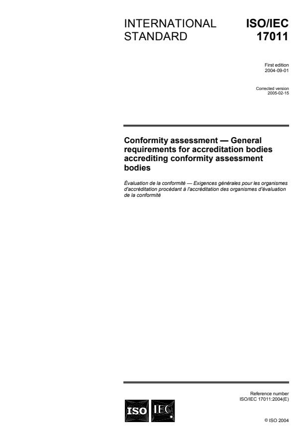 ISO/IEC 17011:2004 - Conformity assessment -- General requirements for accreditation bodies accrediting conformity assessment bodies