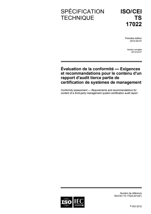 ISO/IEC TS 17022:2012 - Évaluation de la conformité -- Exigences et recommandations pour le contenu d'un rapport d'audit tierce partie de systemes de management