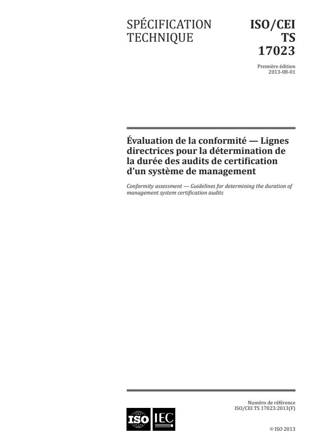 ISO/IEC TS 17023:2013 - Évaluation de la conformité -- Lignes directrices pour la détermination de la durée des audits de certification d'un systeme de management