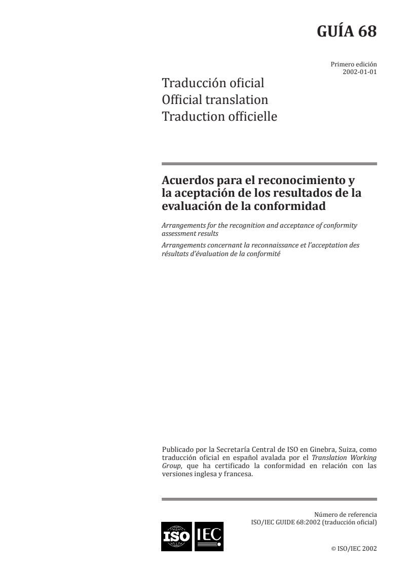 ISO/IEC Guide 68:2002 - Arrangements for the recognition and acceptance of conformity assessment results
Released:5/6/2015