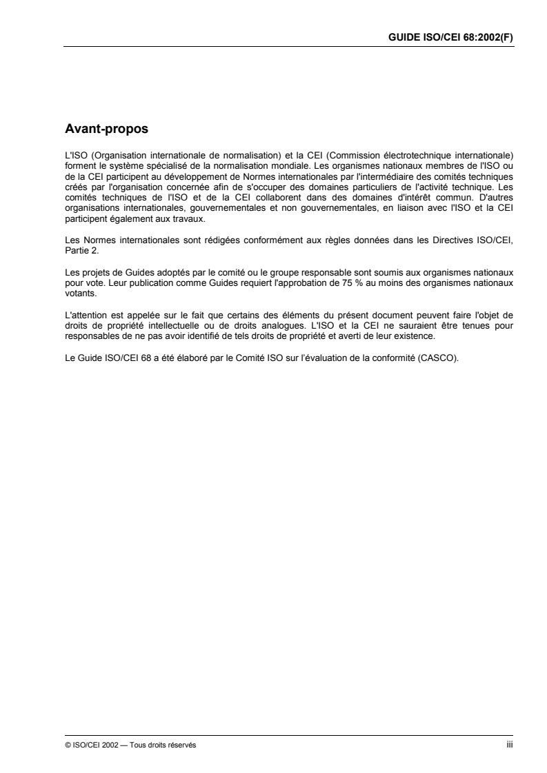 ISO/IEC Guide 68:2002 - Arrangements concernant la reconnaissance et l'acceptation des résultats d'évaluation de la conformité
Released:11/29/2002