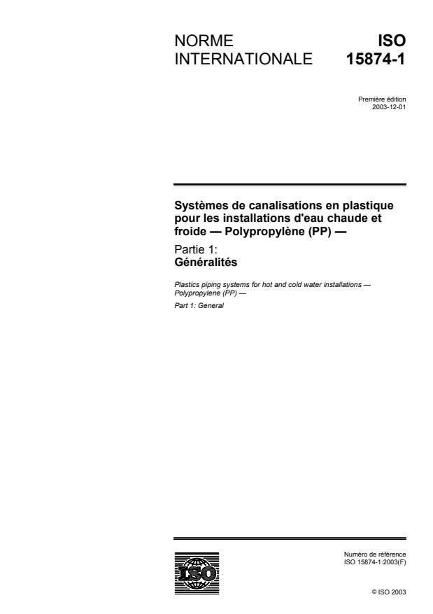 ISO 15874-1:2003 - Systemes de canalisations en plastique pour les installations d'eau chaude et froide -- Polypropylene (PP)