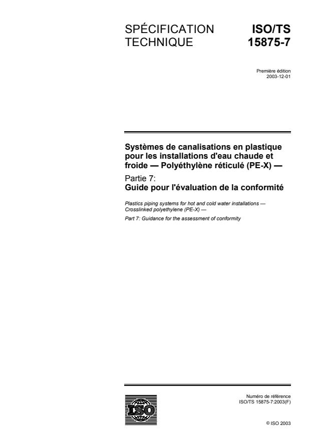ISO/TS 15875-7:2003 - Systemes de canalisations en plastique pour les installations d'eau chaude et froide -- Polyéthylene réticulé (PE-X)