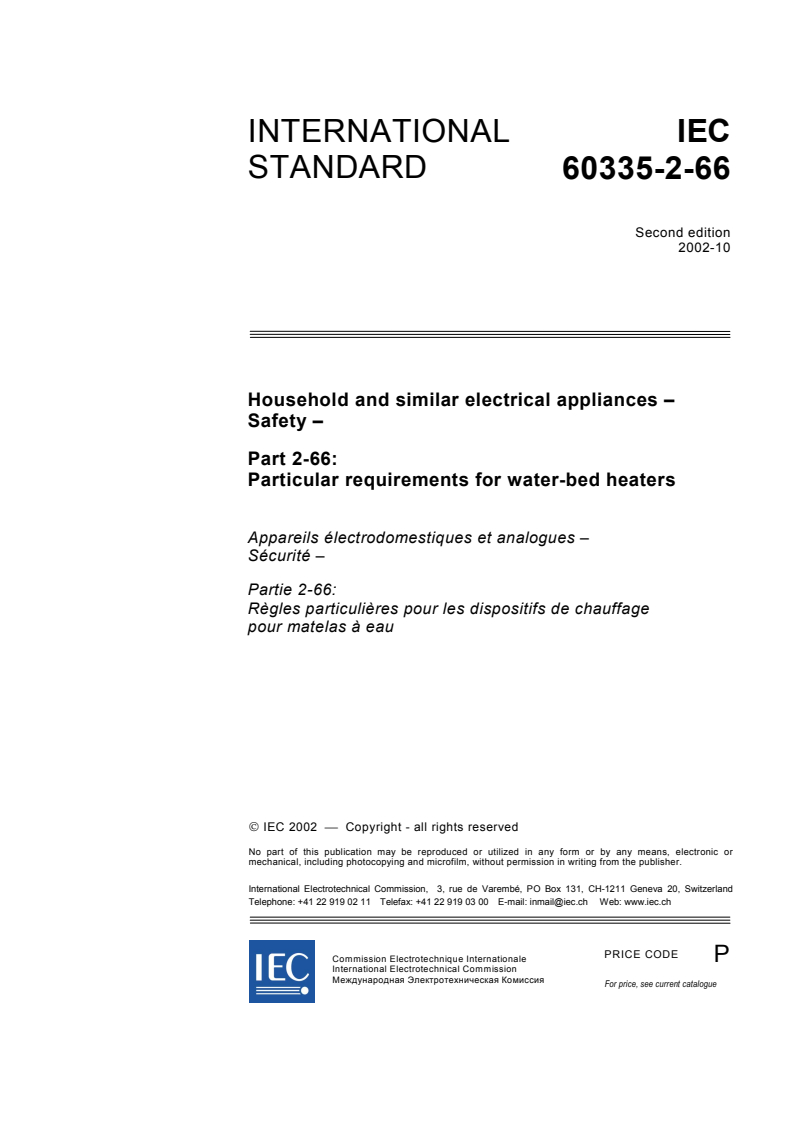 IEC 60335-2-66:2002 - Household and similar electrical appliances - Safety - Part 2-66: Particular requirements for water-bed heaters
Released:10/9/2002
Isbn:2831866111