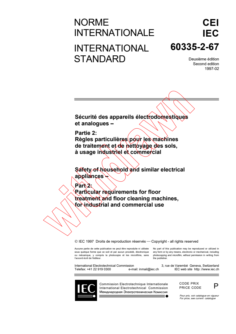 IEC 60335-2-67:1997 - Safety of household and similar electrical appliances - Part 2: Particular requirements for floor treatment and floor cleaning machines, for industrial and commercial use
Released:3/6/1997
Isbn:2831837162