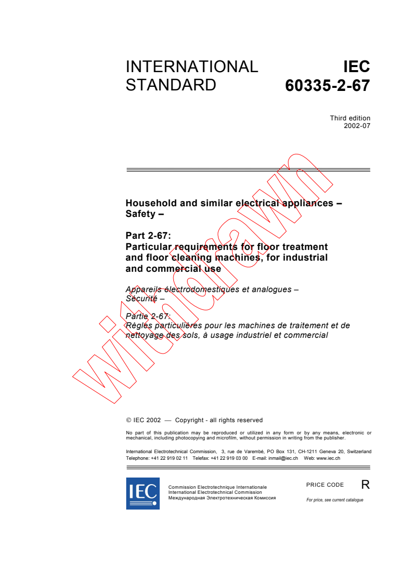 IEC 60335-2-67:2002 - Household and similar electrical appliances - Safety - Part 2-67: Particular requirements for floor treatment and floor cleaning machines, for industrial and commercial use
Released:7/23/2002
Isbn:2831863813
