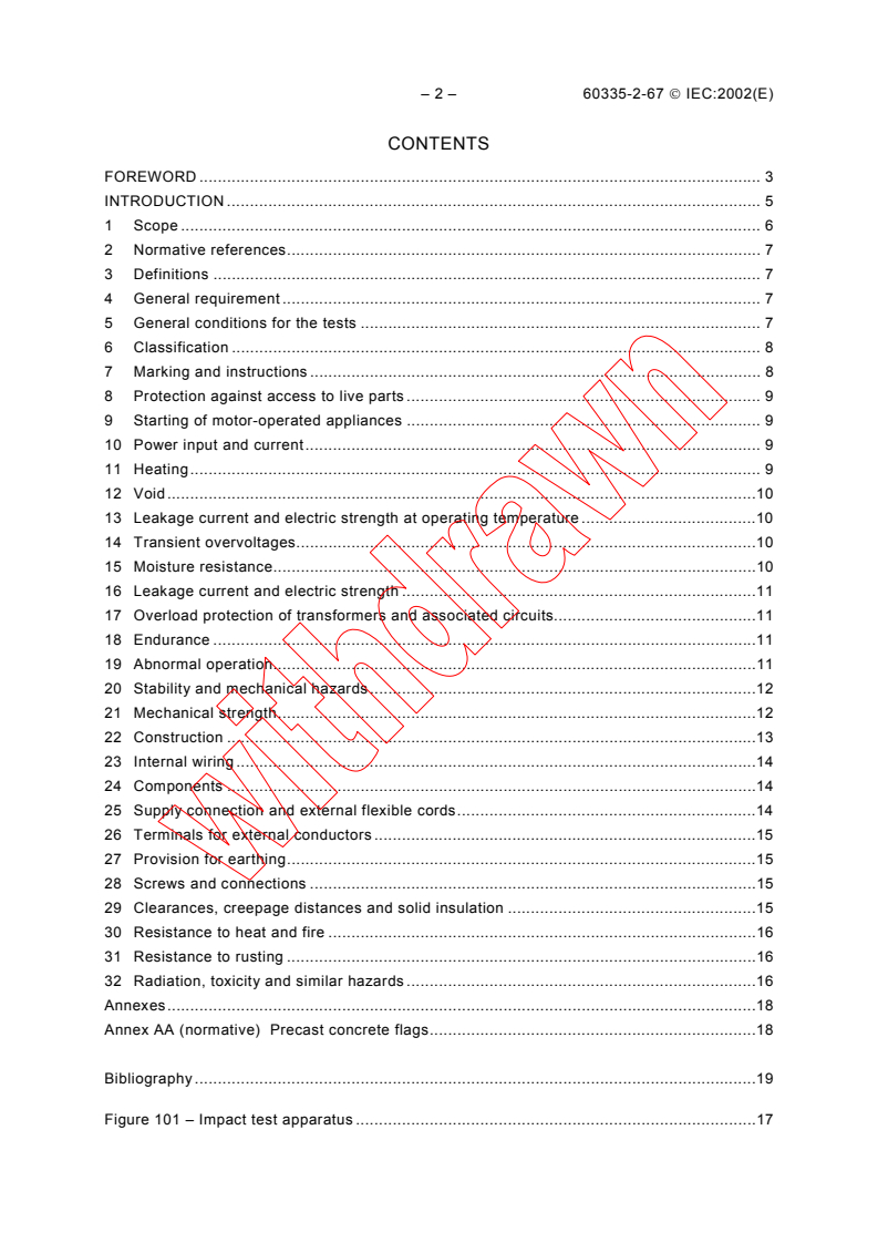IEC 60335-2-67:2002 IEC 60335-2-67:2002 - Household and similar electrical appliances - Safety - Part 2-67: Particular requirements for floor treatment and floor cleaning machines, for industrial and commercial use
Released:7/23/2002
Isbn:2831863813 - Page 4 preview