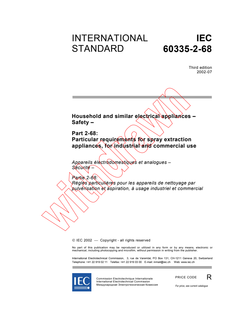 IEC 60335-2-68:2002 - Household and similar electrical appliances - Safety - Part 2-68: Particular requirements for spray extraction appliances, for industrial and commercial use
Released:7/24/2002
Isbn:2831864267
