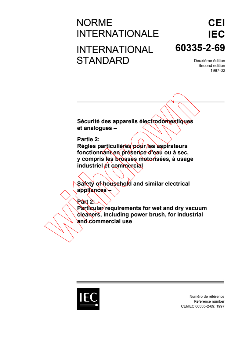 IEC 60335-2-69:1997 - Safety of household and similar electrical appliances - Part 2: Particular requirements for wet and dry vacuum cleaners, including power brush, for industrial and commercial use
Released:2/28/1997
Isbn:2831837154