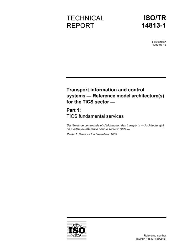 ISO/TR 14813-1:1999 - Transport information and control systems -- Reference model architecture(s) for the TICS sector