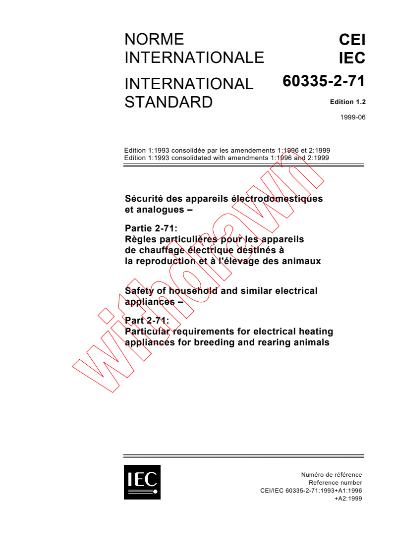 IEC 60335-2-71:1993+AMD1:1996+AMD2:1999 CSV - Safety of household and similar electrical appliances - Part 2-71: Particular requirements for electrical heating appliances for breeding and rearing animals
Released:6/4/1999
Isbn:283184780X