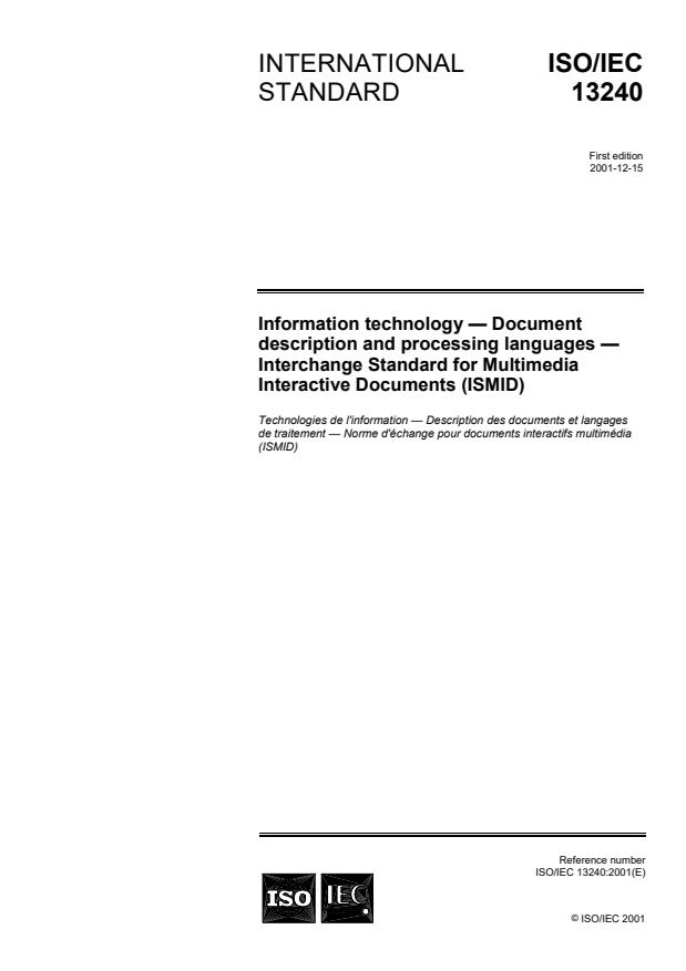 ISO/IEC 13240:2001 - Information technology -- Document description and processing languages -- Interchange Standard for Multimedia Interactive Documents (ISMID)