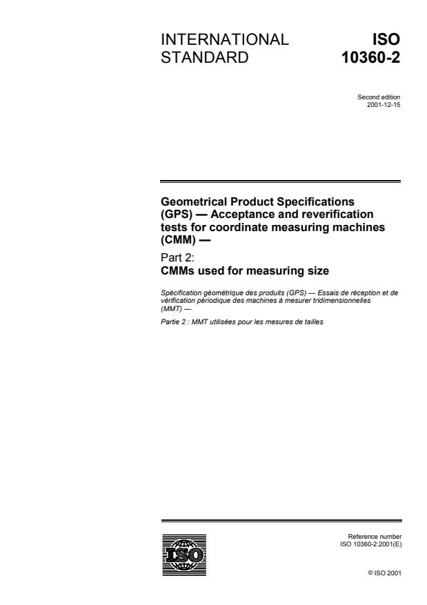 ISO 10360-2:2001 - Geometrical Product Specifications (GPS) -- Acceptance and reverification tests for coordinate measuring machines (CMM)